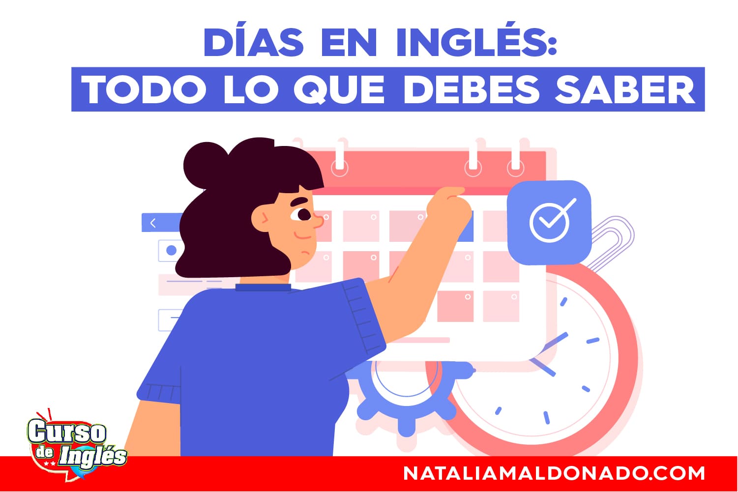 Dias en inglés: Todo lo que debes saber